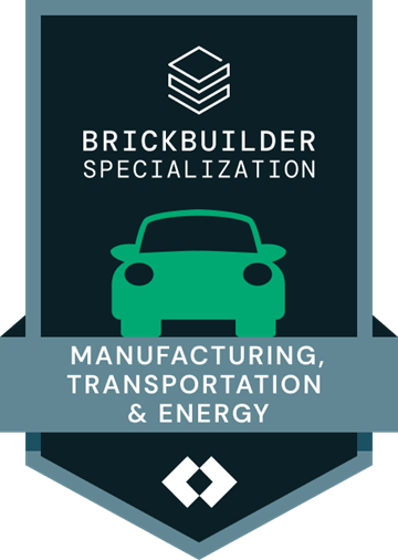 Databricks Brickbuilder Specialization - Manufacturing, Transportation & Energy